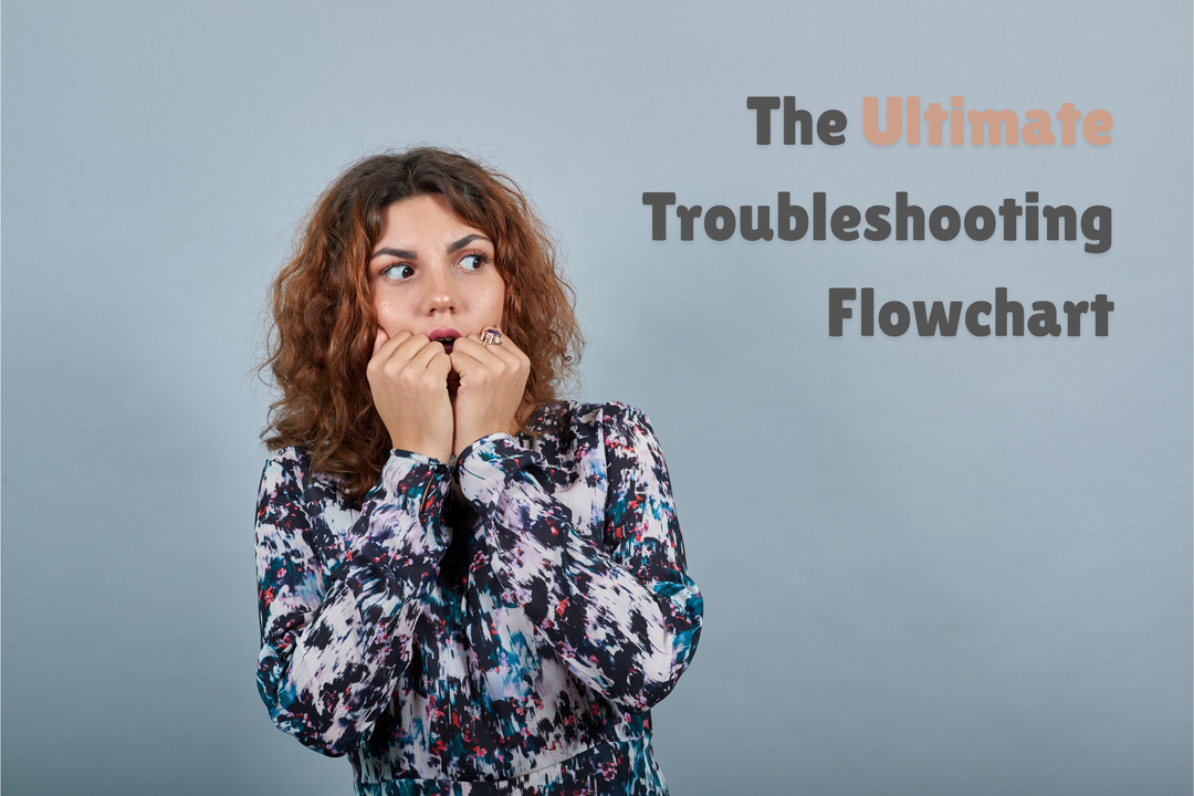 The Ultimate Troubleshooting Flowchart (From Streaks to Wrinkles)